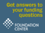 Get answers to your funding questions Foundation Center